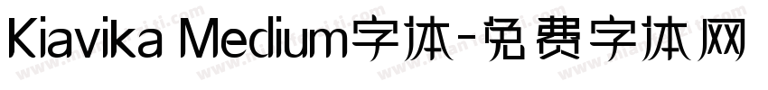 Kiavika Medium字体字体转换